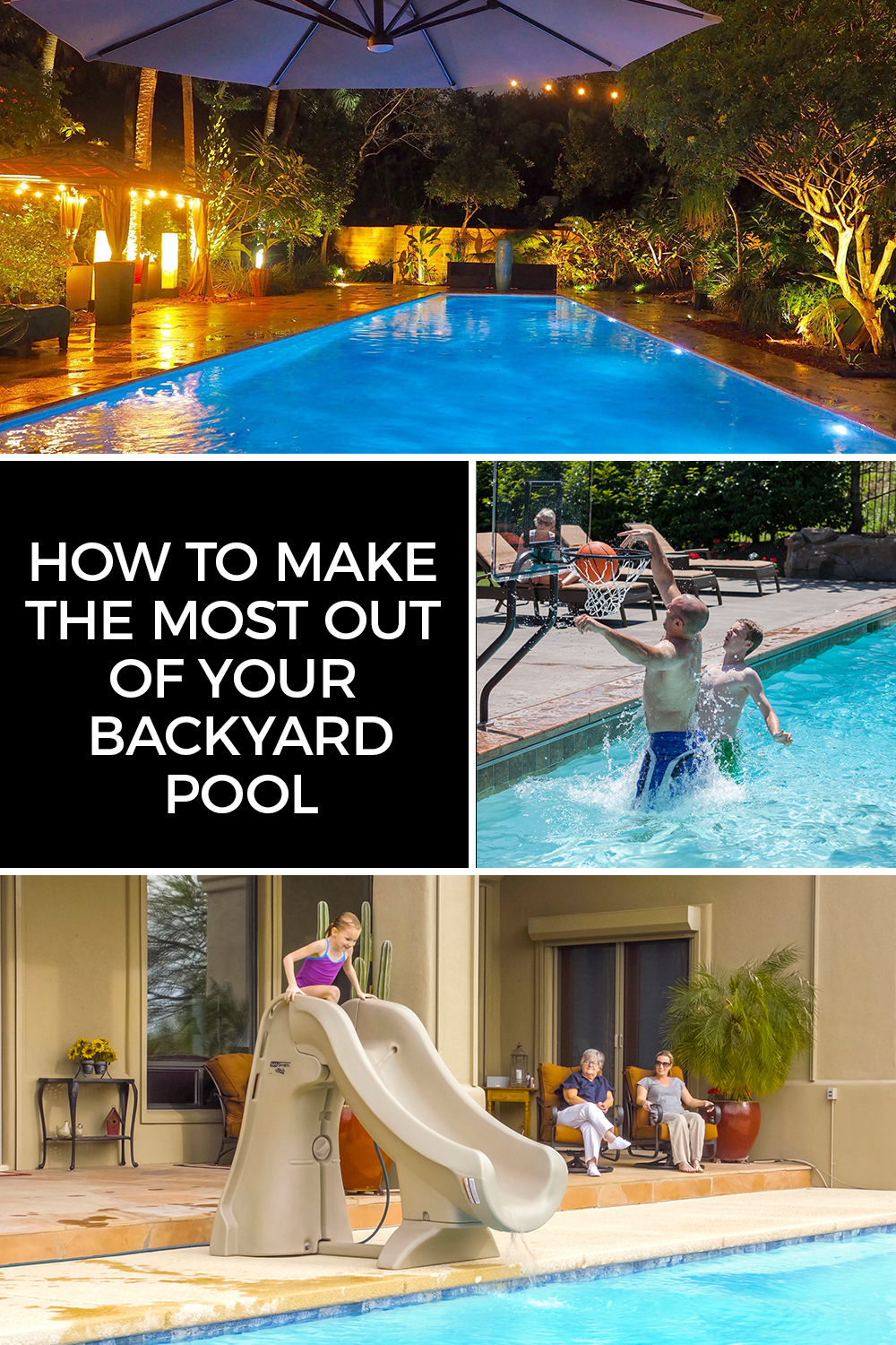 How to Make the Most Out of Your Backyard Pool